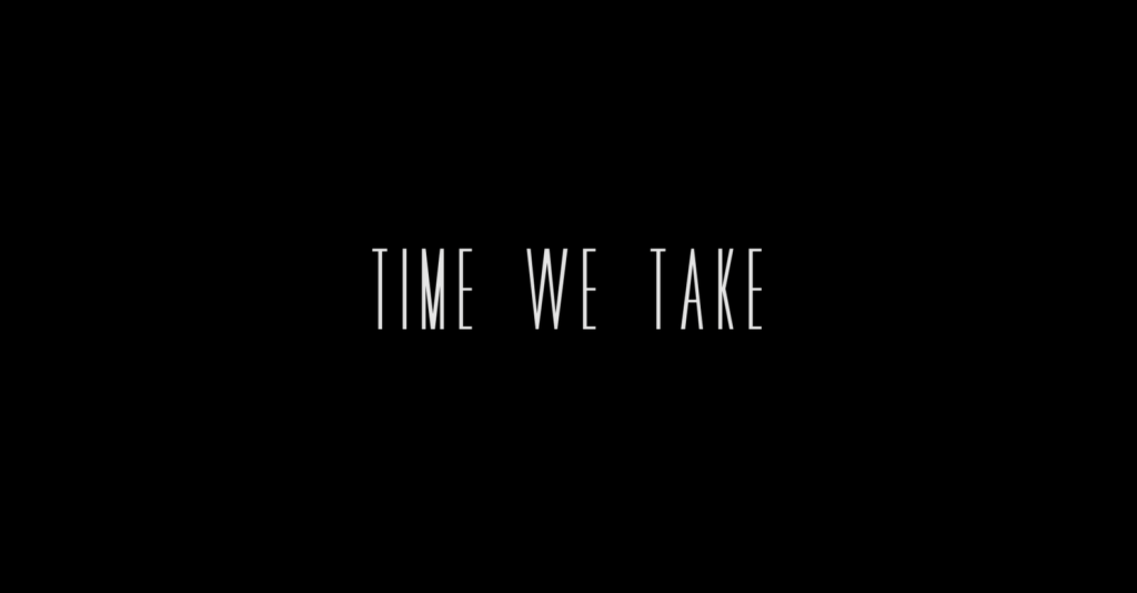 Time We Take (Romantic Comedy)